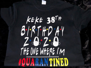 Custom Birthday Quarantine Shirt