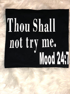 Thou Shall not try me